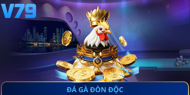 Đá gà đòn độc