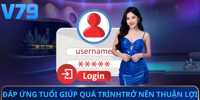 Đáp ứng độ tuổi giúp quá trình tạo trở nên thuận lợi