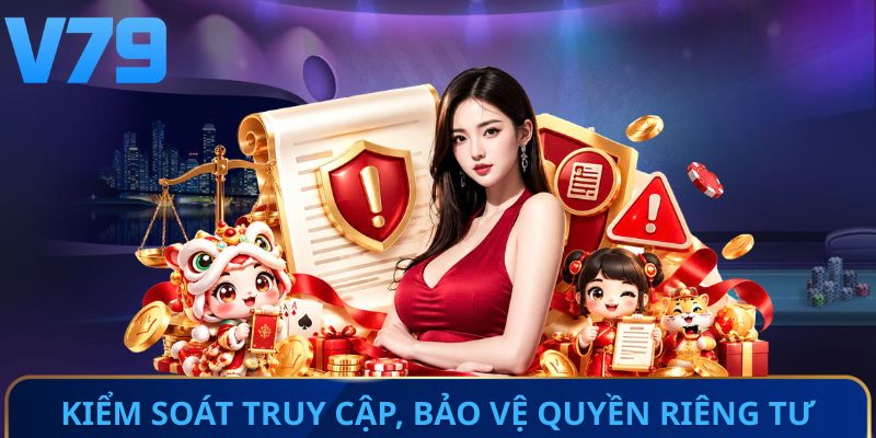 Kiểm soát truy cập, bảo vệ quyền riêng tư