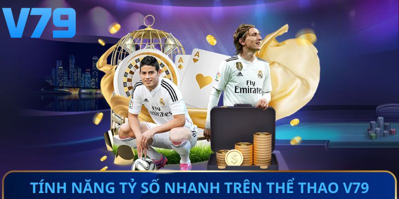 Tính năng cập nhật tỷ số nhanh trên thể thao V79
